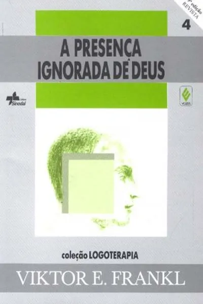 Cover of A Presença Ignorada de Deus