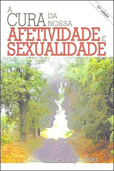 Cover of A cura da nossa afetividade e sexualidade