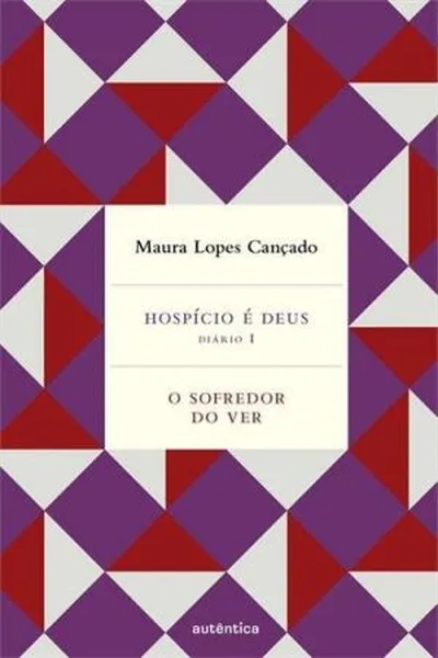 Cover of Hospício é Deus / O Sofredor do Ver