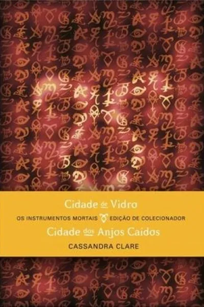Cover of Cidade de Vidro e Cidade dos Anjos Caídos