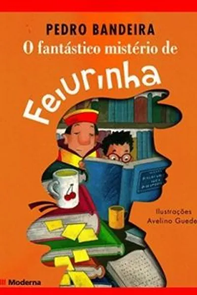 Cover of O Fantástico Mistério de Feiurinha