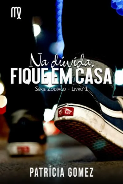 Cover of Na Dúvida, Fique em Casa