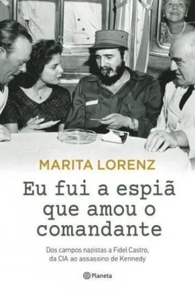 Cover of Eu Fui A Espiã Que Amou O Comandante