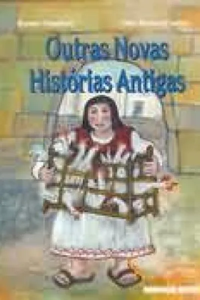 Cover of Outras Novas Historias Antigas