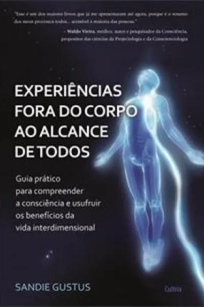 Cover of Experiências Fora Do Corpo Ao Alcance De Todos