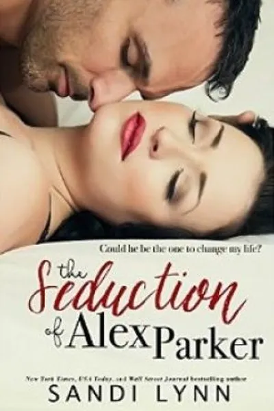 Cover of The Seduction of Alex Parker