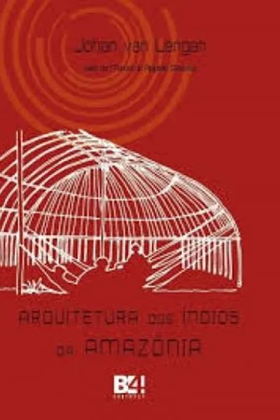 Cover of Arquitetura dos Índios da Amazônia