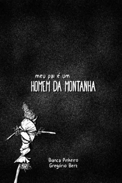 Cover of Meu pai é um homem da montanha