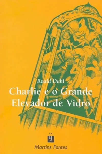Cover of Charlie e O Grande Elevador de Vidro
