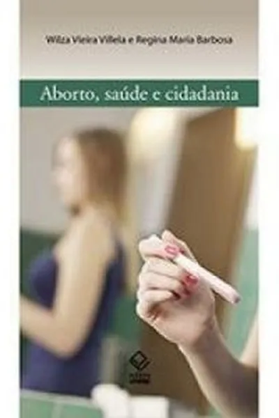 Cover of Aborto, Saúde e Cidadania