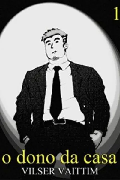 Cover of O Dono da Casa: Volume 1