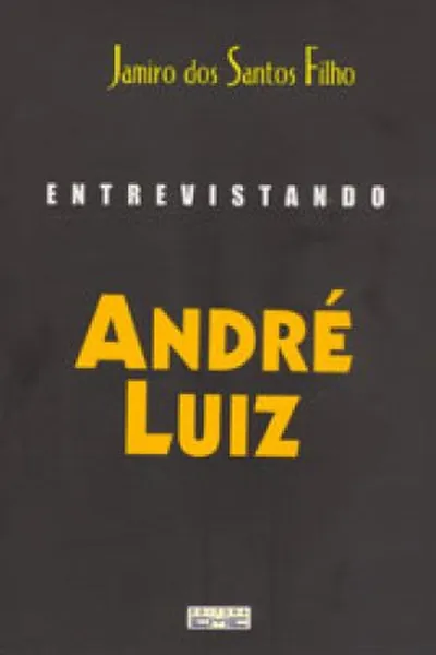 Cover of Entrevistando André Luiz