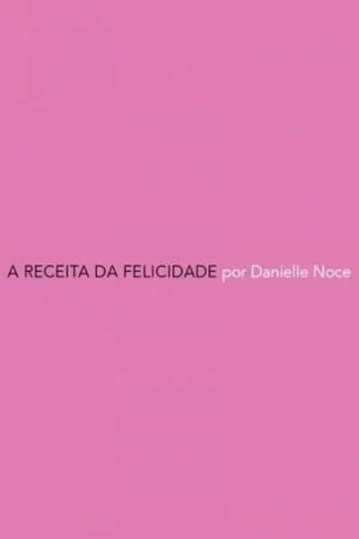 Cover of A Receita da Felicidade