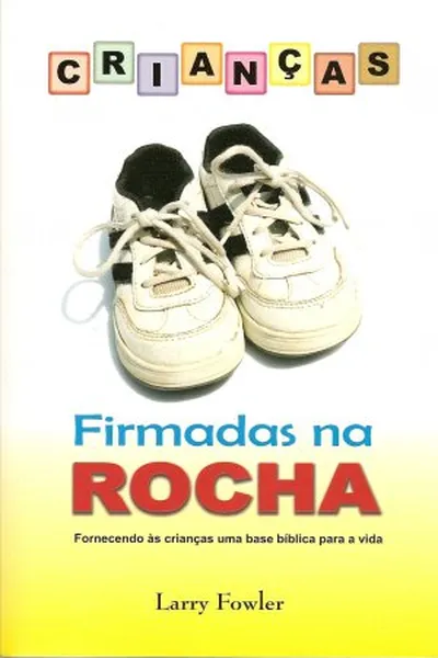 Cover of Crianças firmadas na rocha
