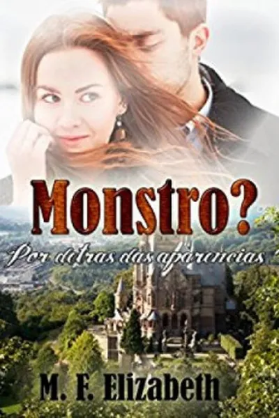 Cover of Monstro? Por detrás da aparência