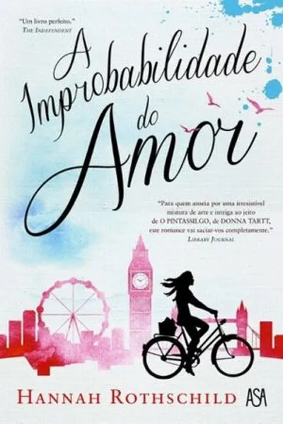 Cover of A Improbabilidade do Amor