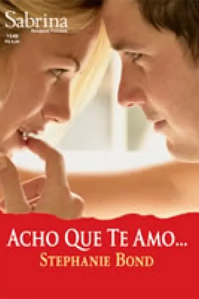 Cover of Acho Que Te Amo...