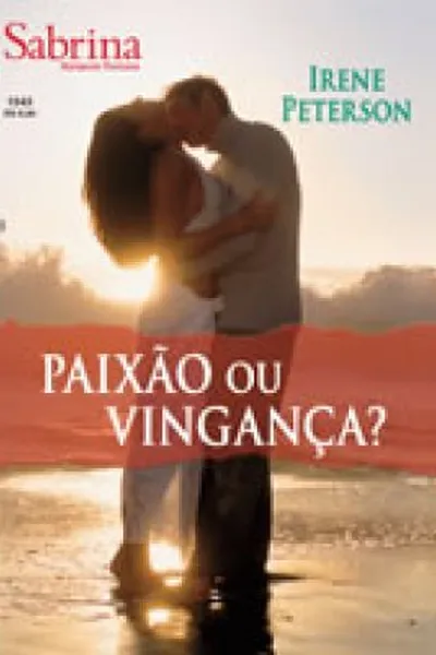 Cover of Paixão ou Vingança?