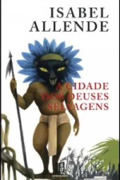 Cover of A Cidade dos Deuses Selvagens