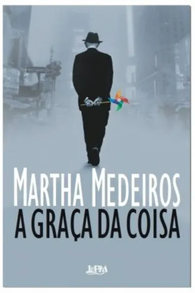 Cover of A Graça Da Coisa