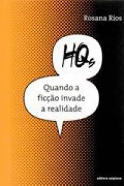 Cover of HQs: Quando a ficção invade a realidade