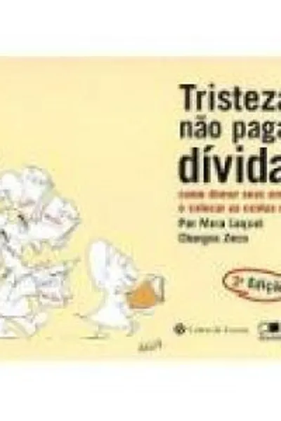 Cover of Tristezas não pagam dívidas