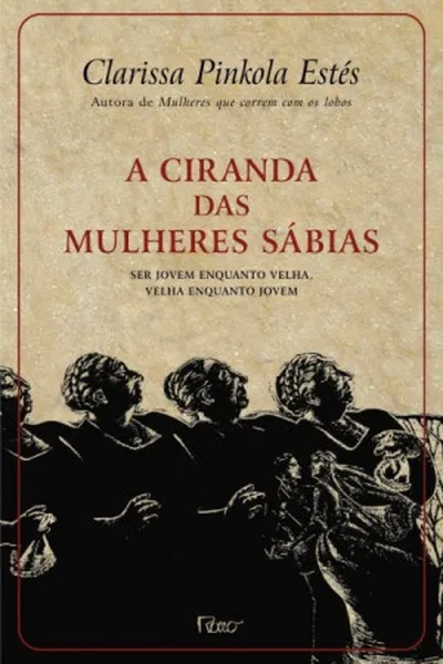 Cover of A Ciranda das Mulheres Sábias