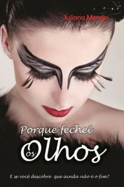 Cover of Porque Fechei os Olhos (eBook)