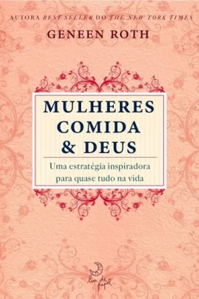 Cover of Mulheres Comida e Deus