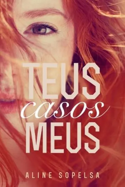 Cover of Teus Casos Meus
