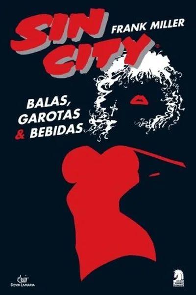 Cover of Sin City: Balas, Garotas & Bebidas