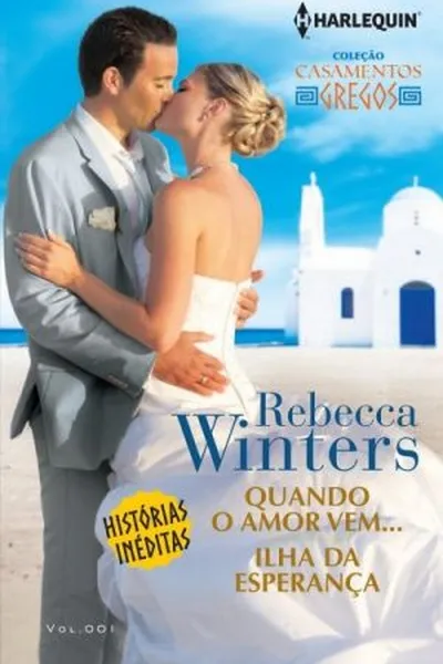 Cover of Quando o amor vem... & Ilha da Esperança