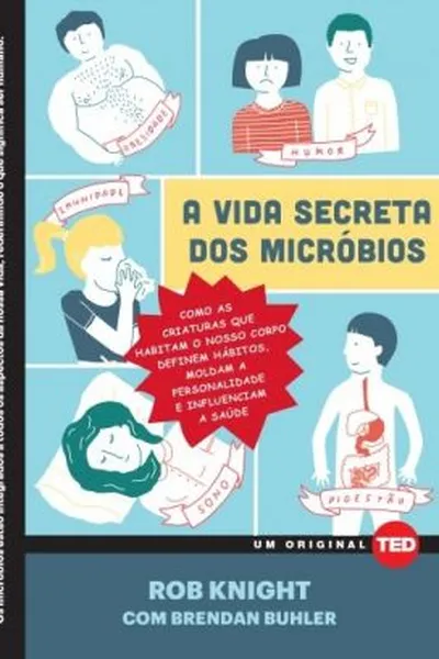 Cover of A vida secreta dos micróbios