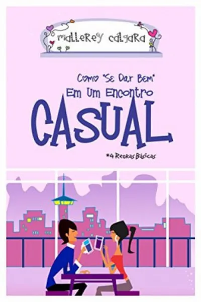 Cover of Como "Se Dar Bem" Em Um Encontro Casual
