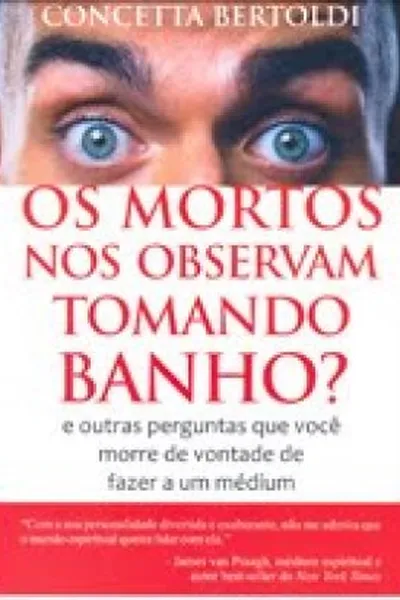 Cover of Os mortos nos observam tomando banho?