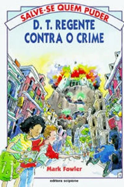 Cover of D. T. Regente contra o crime