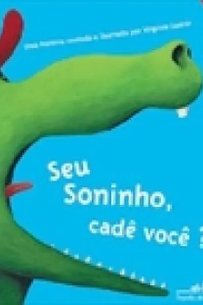 Cover of Seu Soninho, Cadê Você?