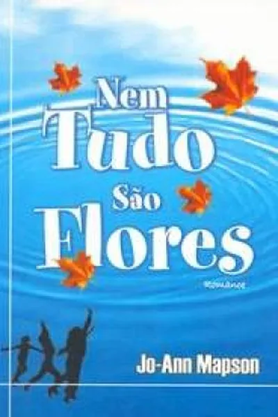 Cover of Nem Tudo São Flores