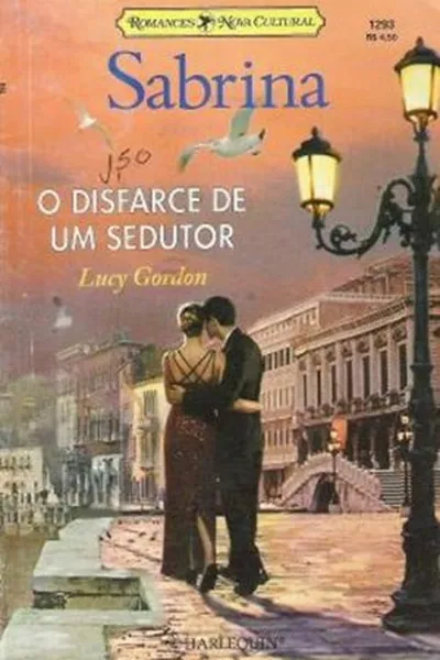 Cover of O disfarce de um sedutor