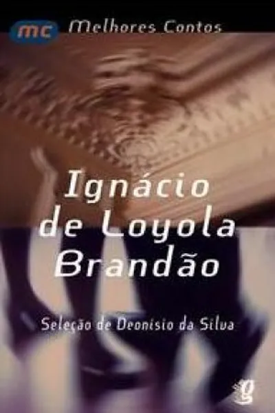 Cover of Os Melhores Contos de Ignácio Loyola Brandão