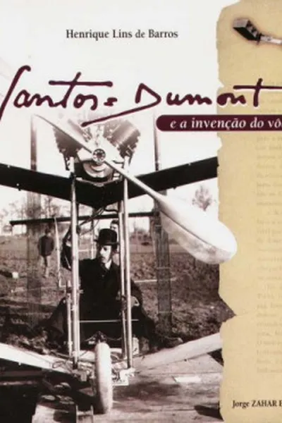 Cover of Santos Dumont e a Invenção do Vôo
