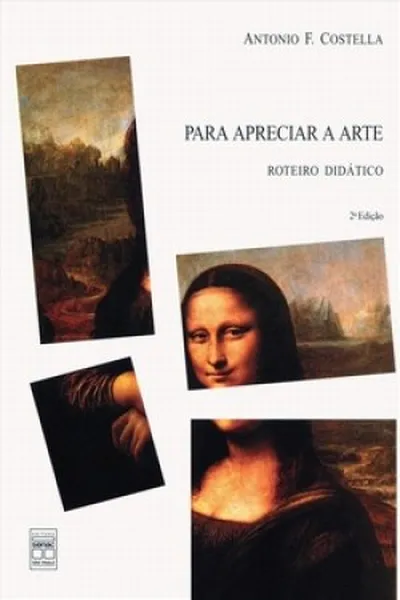 Cover of Para Apreciar a Arte: Roteiro Didático