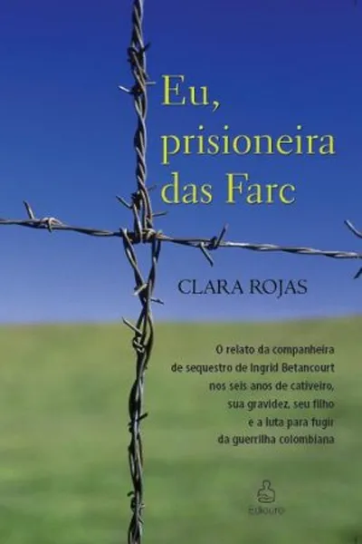 Cover of Eu, Prisioneira das Farc
