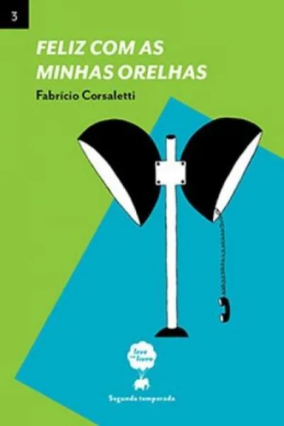 Cover of Feliz com as minhas orelhas