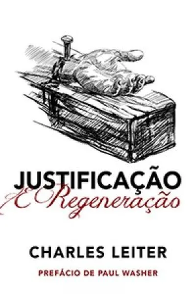 Cover of Justificação e Regeneração