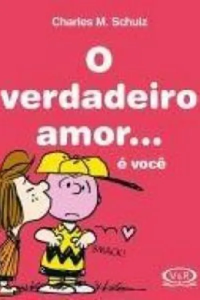Cover of O verdadeiro amor ... é você