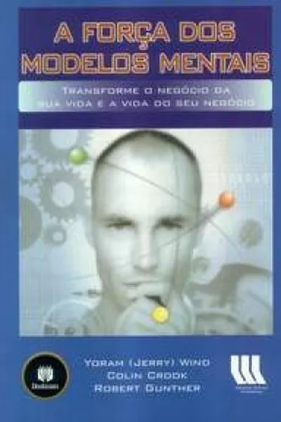 Cover of A Força dos Modelos Mentais