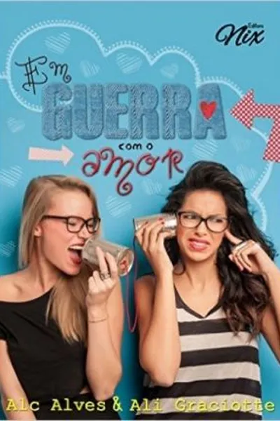 Cover of Em Guerra com o Amor