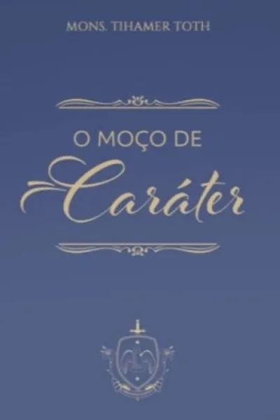Cover of O Moço de Caráter