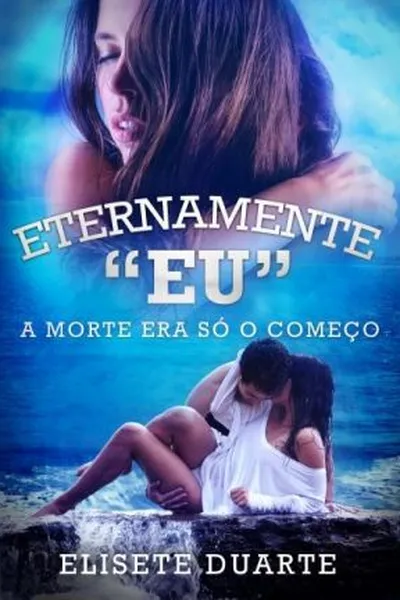 Cover of Eternamente Eu ( Livro 2)